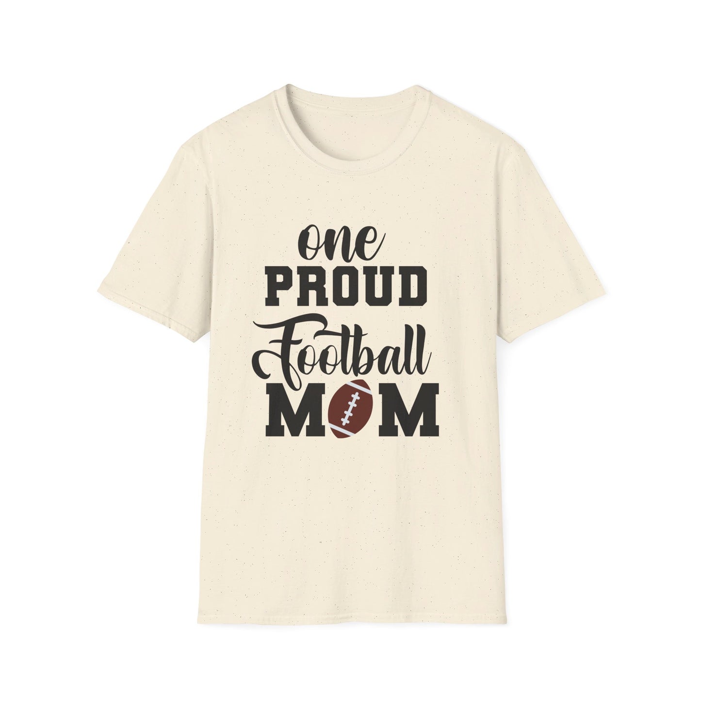 Proud Football Mom Sports Pigskin High School College Varsity JV Mother QB Unisex Softstyle T-Shirt